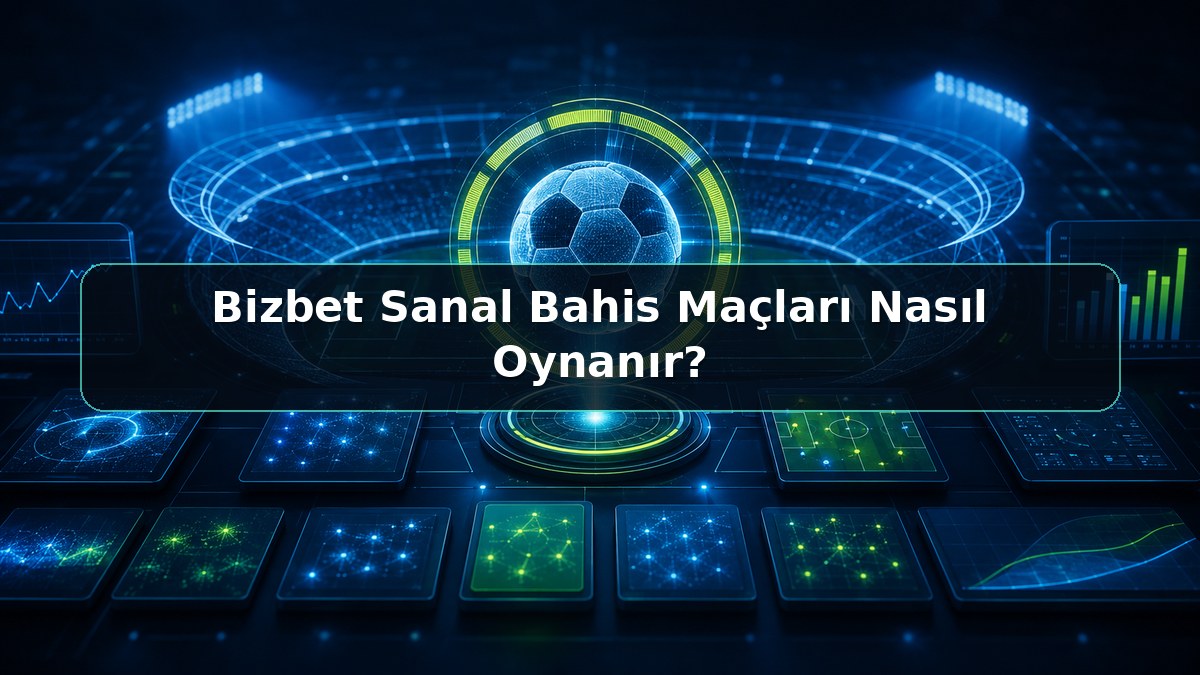 Bizbet Sanal Bahis Maçları Nasıl Oynanır konulu Bizbet görseli